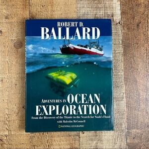 National Geographic Ocean Exploration By Robert D. Ballard Hardcover Book